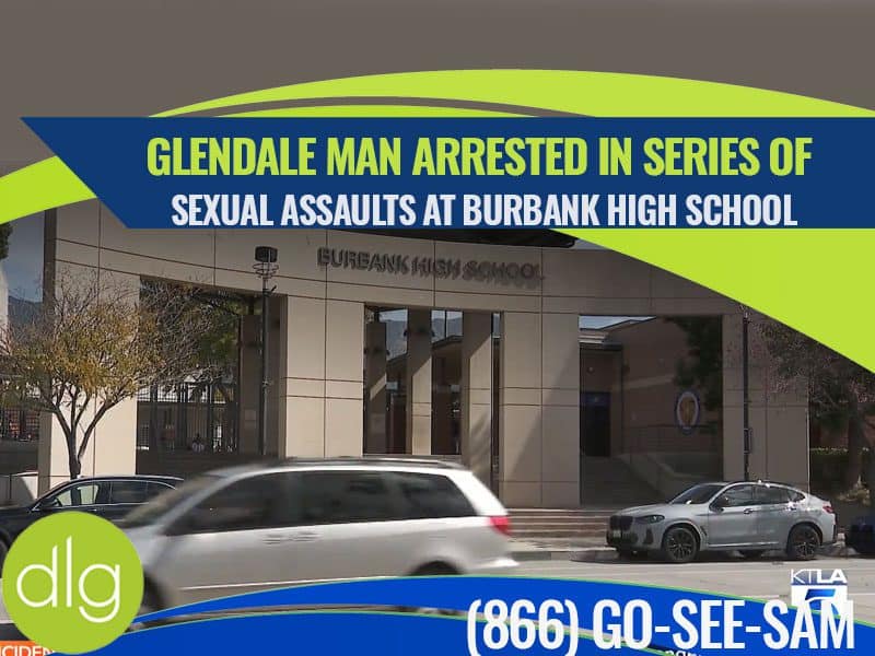 News graphic showing the front entrance of Burbank High School with text reporting a Glendale man arrested for a series of sexual assaults at the school.