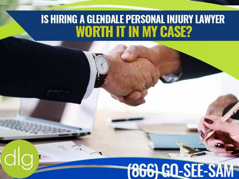Two people shaking hands over a desk with papers, a pen, and a laptop; text asks if hiring a Glendale personal injury lawyer is worth it.
