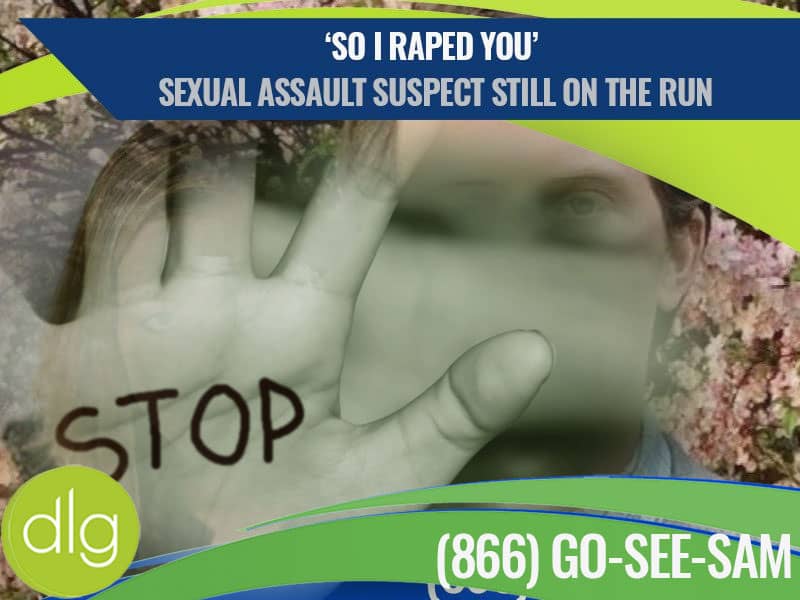 A blurred image of a person with their hand up, palm facing forward, with "STOP" written on it; headline text reports a sexual assault suspect still at large.