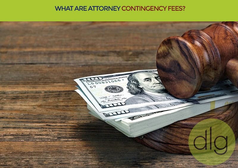 A judge’s gavel rests on a stack of $100 bills atop a wooden surface, with the text "What are attorney contingency fees?" at the top.