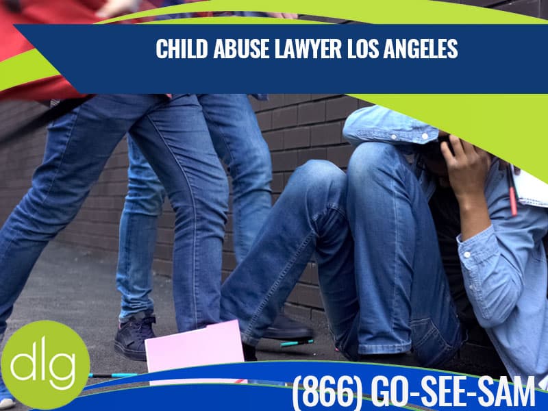 Child Abuse Attorneys in Los Angeles & Pasadena Area