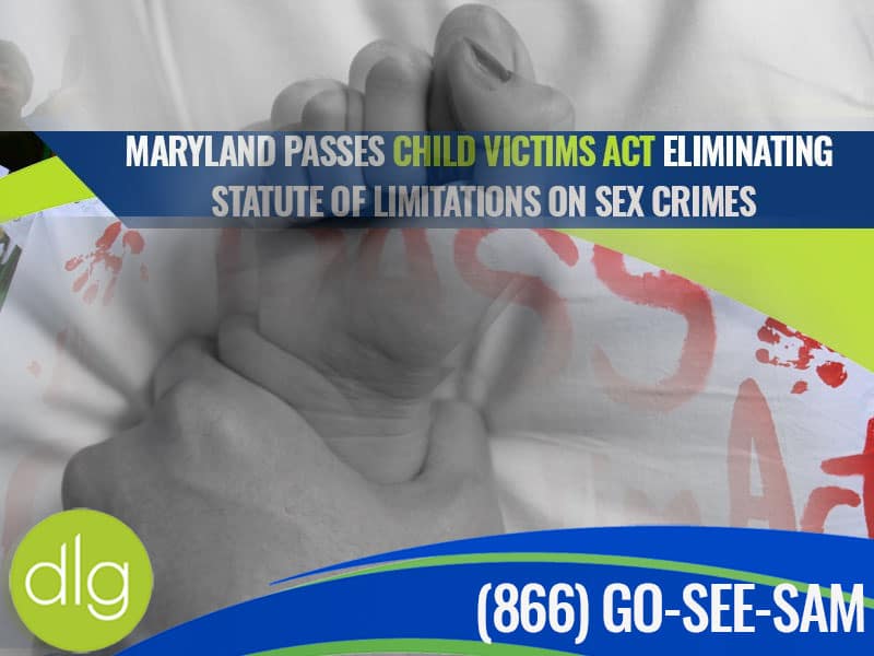 A banner announces Maryland passing the Child Victims Act, eliminating the statute of limitations on sex crimes, with a hand gripping a child's wrist in the background.